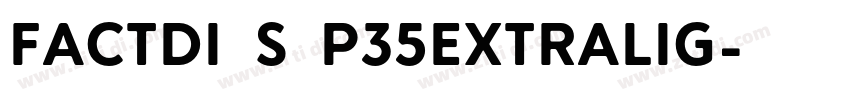factdi s p35extralig字体转换